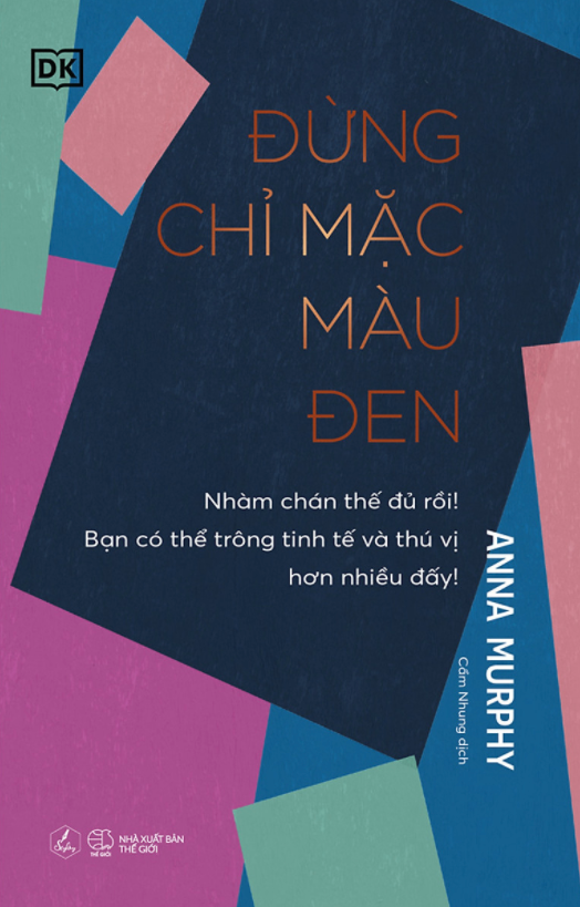 Đừng Chỉ Mặc Màu Đen