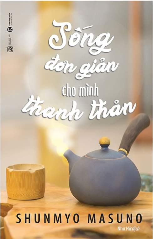 Sống Đơn Giản Cho Mình Thanh Thản