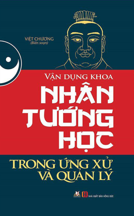 Vận Dụng Khoa Nhân Tướng Học Trong Ứng Xử Và Quản Lý