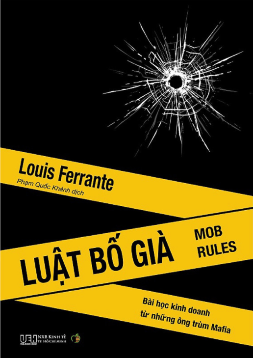 Luật Bố già - Bài học kinh doanh từ những ông trùm Mafia
