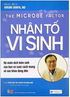 Nhân Tố Vi Sinh - Hệ Miễn Dịch Bẩm Sinh Của Bạn Và Cuộc Cách Mạng Về Sức Khỏe Đang Đến