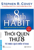 Thói Quen Thứ 8 - Từ Hiệu Quả Đến Vĩ Đại (Bìa Cứng)