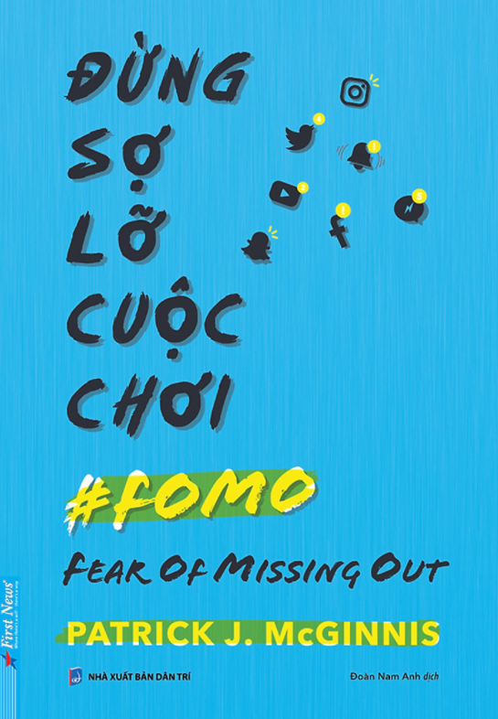 Đừng Sợ Lỡ Cuộc Chơi (FOMO) - Fear Of Missing Out