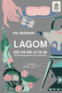 LAGOM – Biết đủ mới là Tự do