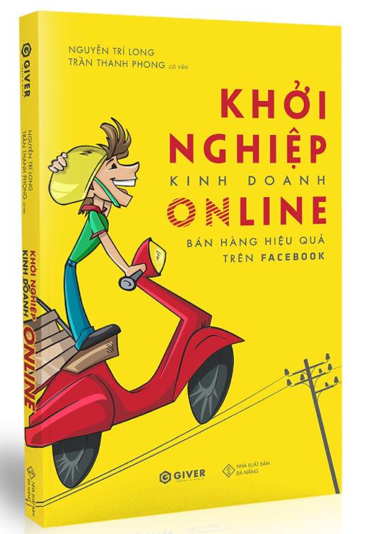 Khởi Nghiệp Kinh Doanh Online - Bán Hàng Hiệu Quả Trên Facebook