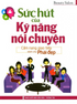 Sức Hút Của Kỹ Năng Nói Chuyện