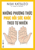 Những Phương Thức Phục Hồi Sức Khỏe Theo Tự Nhiên