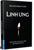 Linh Ứng - Hành Trình Của Kẻ Siêu Vô Thần Đến Thế Giới Tâm Linh