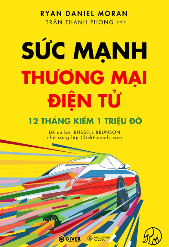 Sức Mạnh Thương Mại Điện Tử - 12 Tháng Kiếm 1 Triệu Đô Bằng Kinh Doanh Online - Bộ Sách Trên Lưng Khổng Tượng