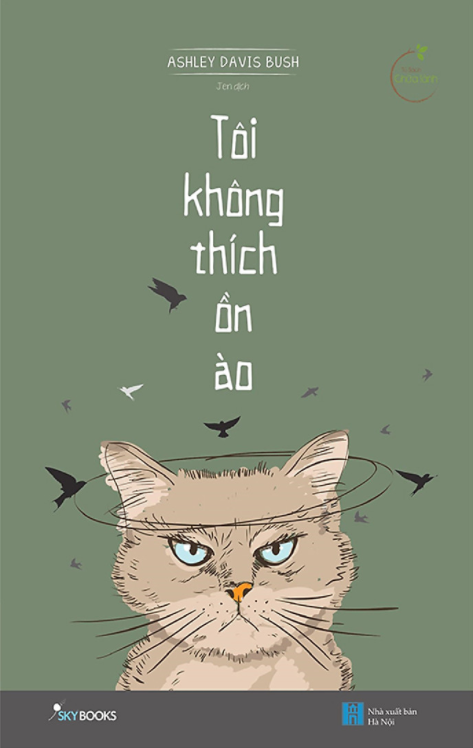 Tôi Không Thích Ồn Ào